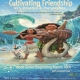 Cultivating Friendship as a Practice and Perspective